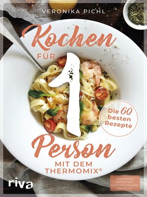 cover image of Kochen für 1 Person mit dem Thermomix&#174;